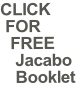 CLICK   FOR    FREE    Jacabo    Booklet